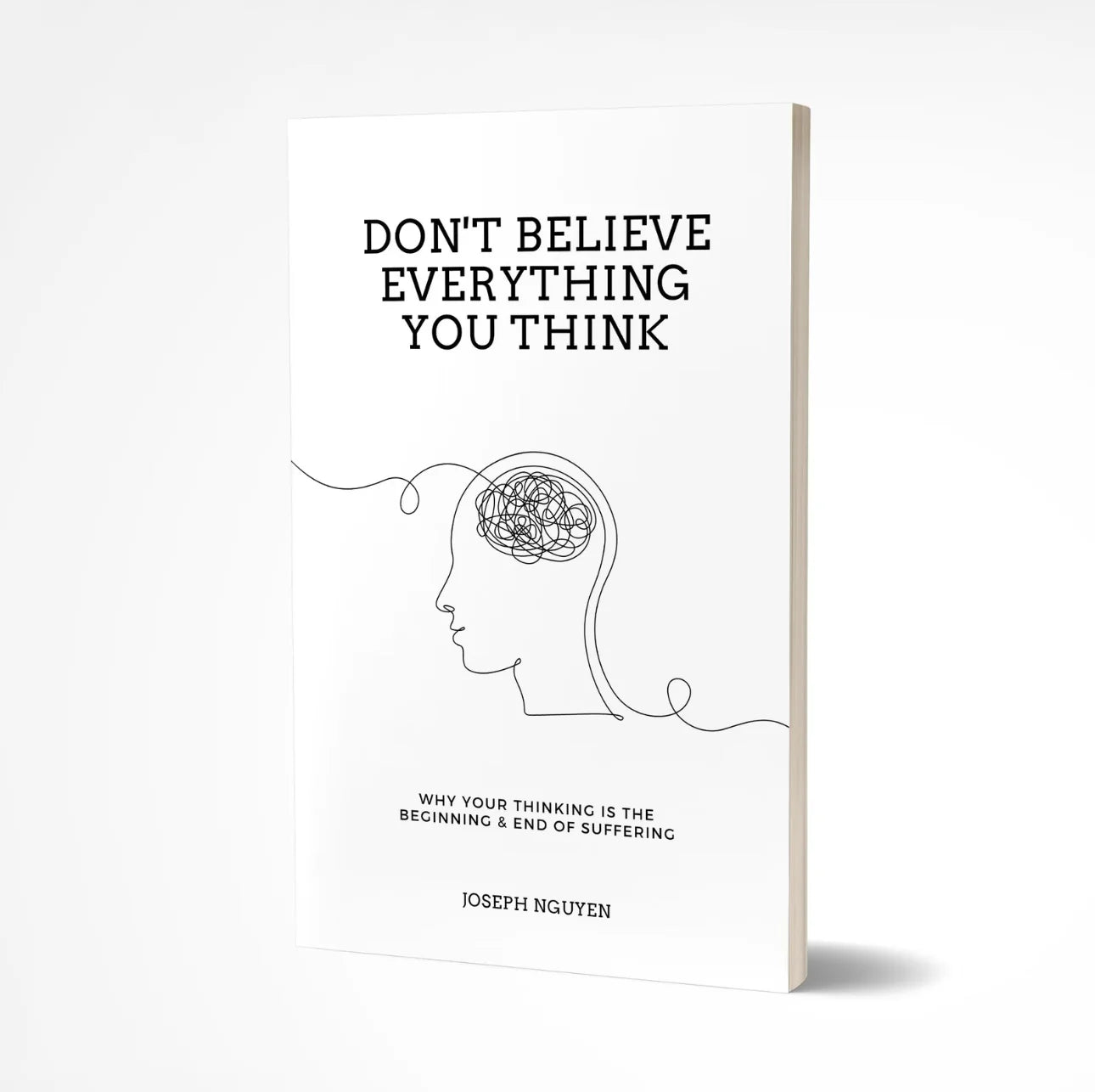 Don't Believe Everything You Think